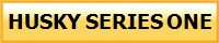 HUSKY SERIES ONE